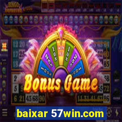 baixar 57win.com